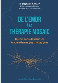 bokomslag De l'EMDR à la thérapie Mosaic