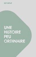 bokomslag histoire peu ordinaire