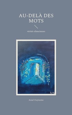 Amal Ouyizeme - Au-delà des mots, Häftad