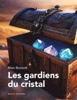 Les gardiens du cristal 1