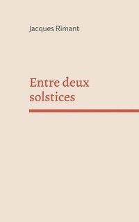 bokomslag Entre deux solstices