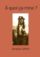 bokomslag À quoi ça rime ?