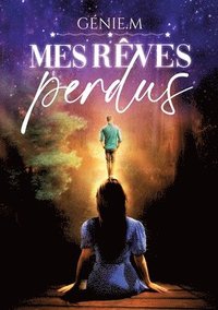 bokomslag Mes rêves perdus