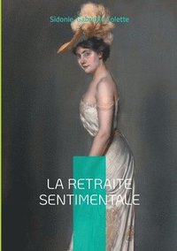 bokomslag La Retraite sentimentale