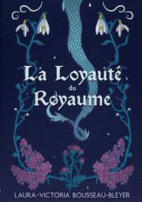 bokomslag La Loyauté du Royaume