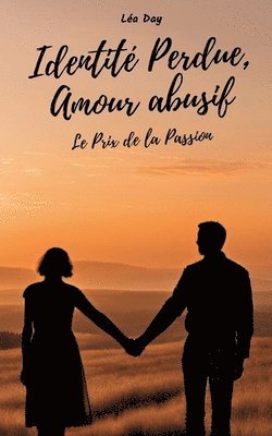 Identité Perdue, Amour abusif 1
