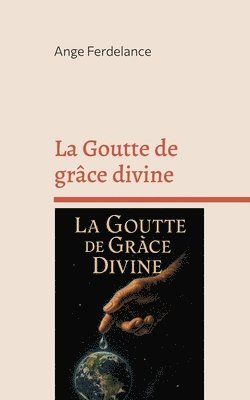 bokomslag Goutte de grâce divine