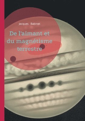 bokomslag De l'aimant et du magnétisme terrestre