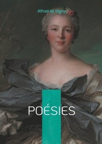 bokomslag Poésies: Vers immortels et réflexions profondes: l'essence du romantisme philosophique français