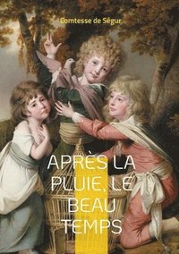 bokomslag Après la pluie, le beau temps