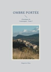 bokomslag Ombre Portée: Chroniques de Couraurgues - Tome 7
