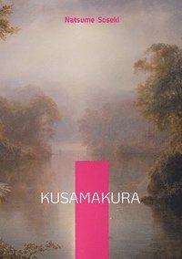bokomslag Kusamakura