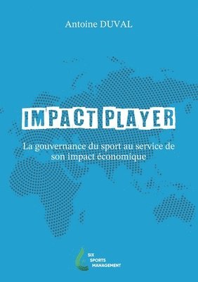 Antoine Duval - Impact Player, Häftad