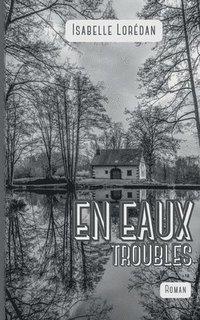 bokomslag En eaux troubles