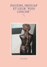 bokomslag Pauzini, Inizuap et leur "pois chiche"