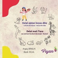 bokomslag Delal ajelan boyax dike û Kurdî (Kurmancî) - Almanî fêr dibe