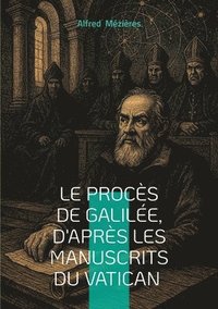 bokomslag Procès de Galilée, d'après les manuscrits du Vatican