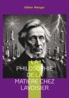 bokomslag philosophie de la matière chez Lavoisier