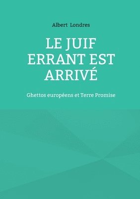 Albert Londres - Juif Errant est arrivé, Häftad