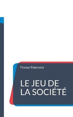 bokomslag Jeu de la Société