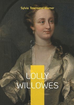 Sylvia Townsend Warner - Lolly Willowes, Häftad