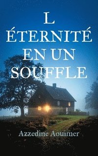 bokomslag L éternité en un souffle