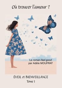bokomslag Où trouver l'amour ?