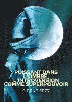 bokomslag Puissant dans l'ombre, L'introversion comme Superpouvoir