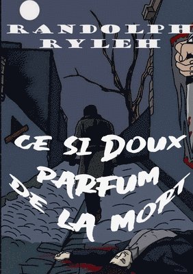 bokomslag Ce si doux parfum de la mort