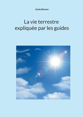 bokomslag La vie terrestre expliquée par les guides
