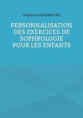 bokomslag Personnalisation des exercices de Sophrologie pour les enfants