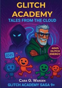 bokomslag Glitch Academy
