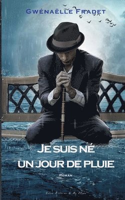 Je suis né un jour de pluie