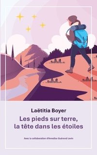 bokomslag Les pieds sur terre, la tête dans les étoiles
