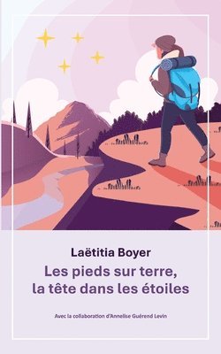 bokomslag Les pieds sur terre, la tête dans les étoiles