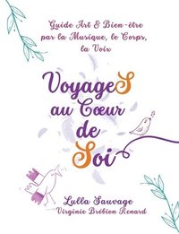 bokomslag VoyageS au Coeur de Soi
