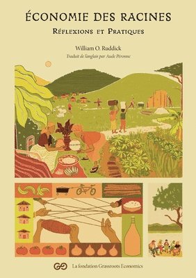 William O Ruddick, William O. Ruddick - Économie des racines, Häftad