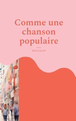 bokomslag Comme une chanson populaire