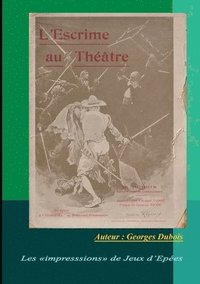 bokomslag L'Escrime au Théâtre