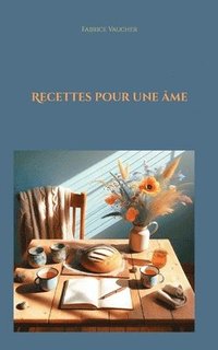 bokomslag Recettes pour une âme