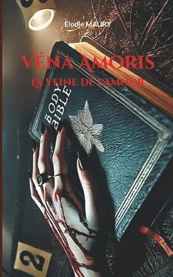 Véna Amoris: La veine de l'Amour 1