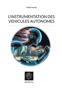 bokomslag L'instrumentation des vehicules autonomes
