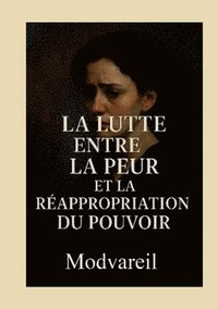 bokomslag La lutte entre la peur et la réappropriation du pouvoir: La Manipulatrice