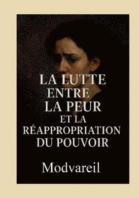 bokomslag La lutte entre la peur et la réappropriation du pouvoir: La Manipulatrice