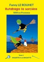Fanny Le Rouhet - Rutabaga la sorcière, Häftad. Tillgänglighet: Lägg i varukorg