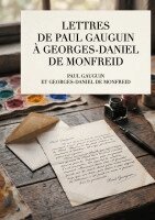 Paul Guauguin, Georges-Daniel de Monfreid - Lettres de Paul Gauguin à Georges-Daniel de Monfreid, Häftad