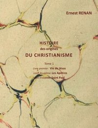 bokomslag Histoire des origines du christianisme