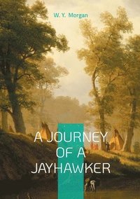 bokomslag A Journey of a Jayhawker