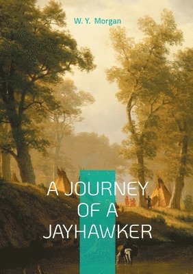 bokomslag A Journey of a Jayhawker
