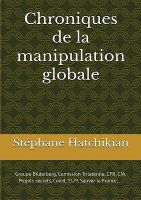 bokomslag Chroniques de la manipulation globale